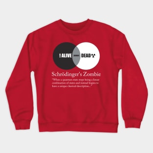 Schrödinger's Zombie Crewneck Sweatshirt